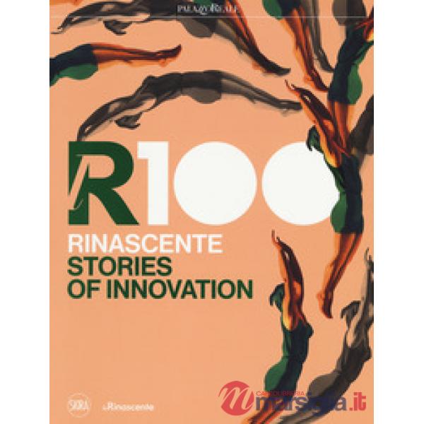 LR100. Rinascente. Stories of innovation. Ediz. a colori