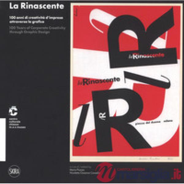 Rinascente. 100 anni di creatività d'impresa attraverso la grafica. Ediz. italia