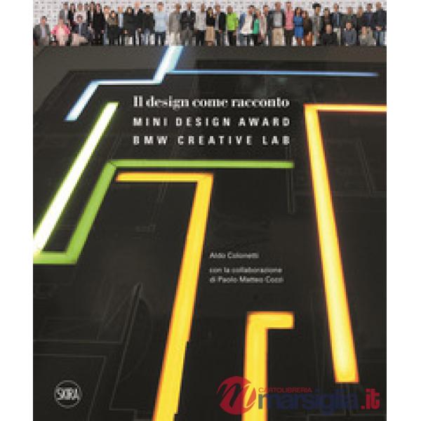 Design come racconto. Bmw creative lab. Ediz. a colori (Il)