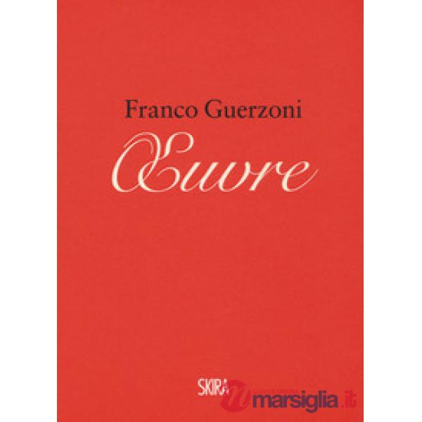 Franco Guerzoni. Oeuvre. Appunti per un manuale di pittura-Franco Guerzoni. Oeuv