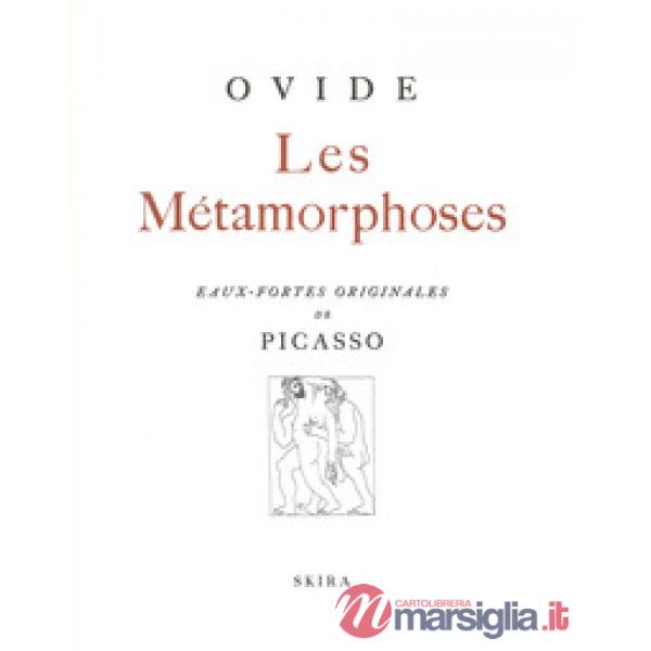 Métamorphoses (rist. anast. 1931). Ediz. illustrata (Les)