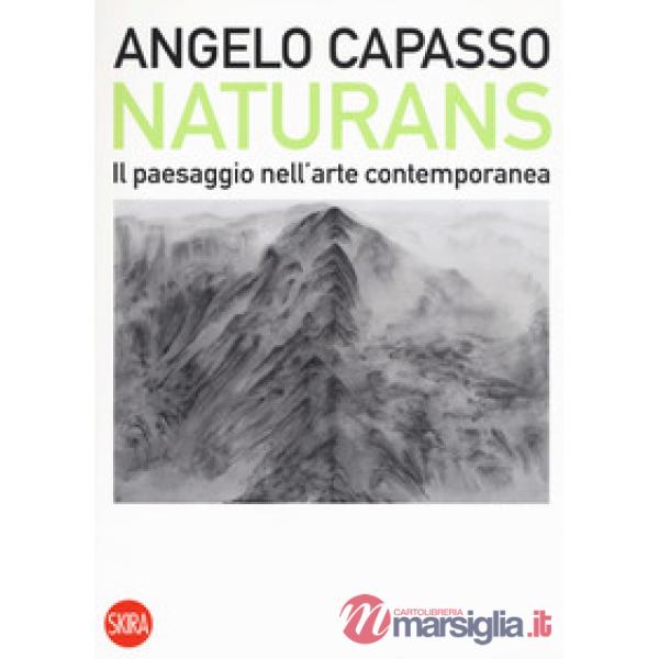 Naturans. Il paesaggio nell'arte contemporanea