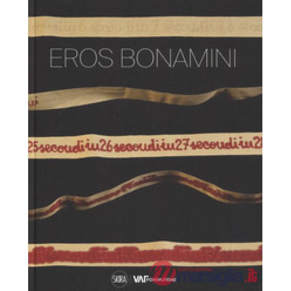 Eros Bonamini. Ediz. italiana e inglese