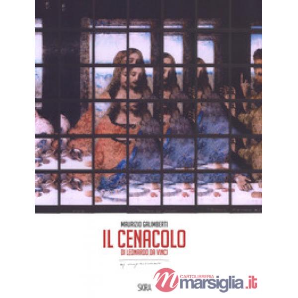 Cenacolo di Leonardo da Vinci. Ediz. italiana e inglese (Il)