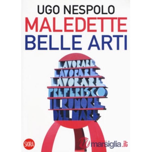 Maledette belle arti