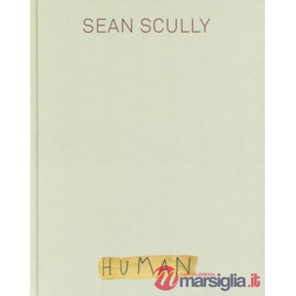 Sean Scully. Human. Ediz. a colori