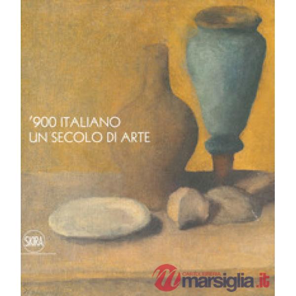 '900 italiano. Un secolo di arte. Ediz. a colori