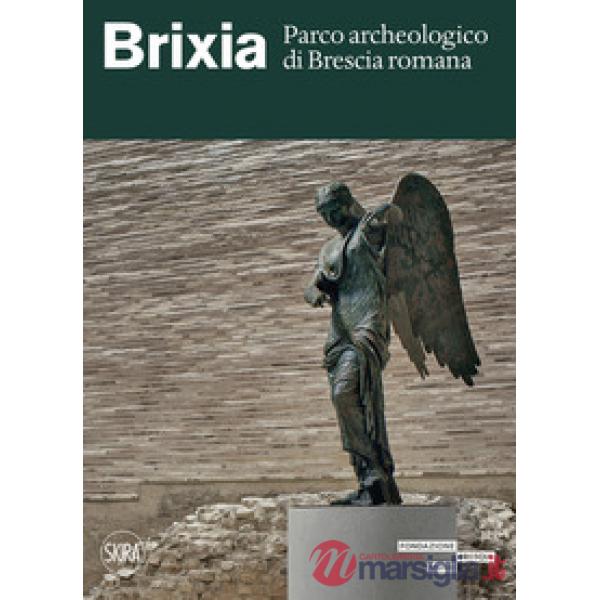 Brixia. Parco archeologico di Brescia romana