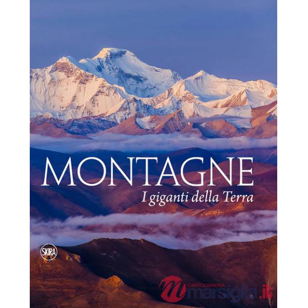 Montagne. I giganti della terra