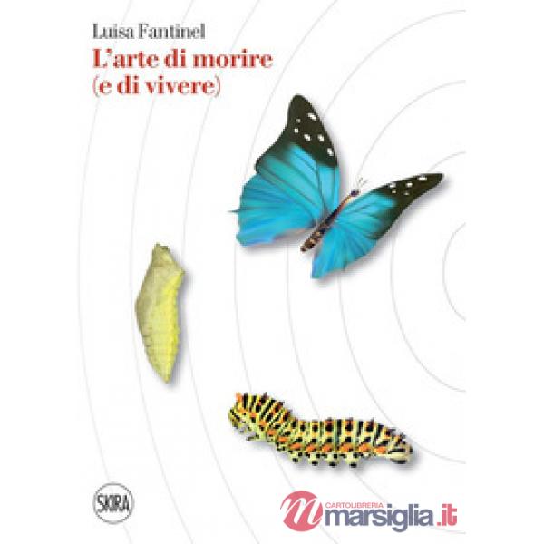 Arte di morire (e di vivere) (L')
