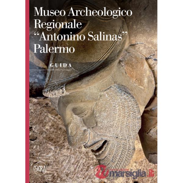 Museo archeologico regionale «Antonino Salina». Palermo. Guida