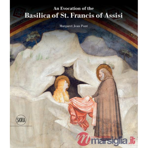 Evocation of the Basilica of st. Francis of Assisi. Ediz. a colori (An)