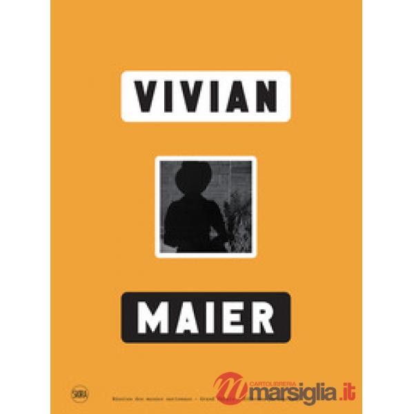 Vivian Maier. Ediz. illustrata