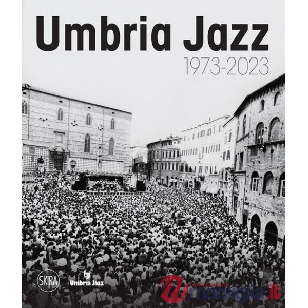 Umbria jazz 1973-2023