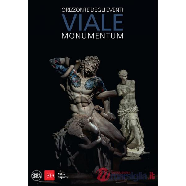 Viale. Monumentum. Orizzonte degli eventi