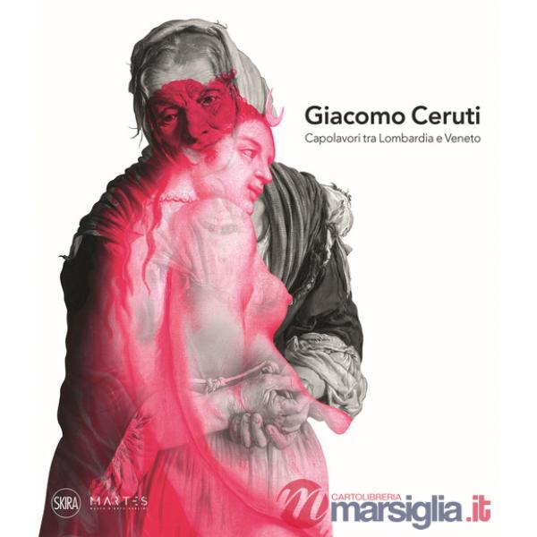 Giacomo Ceruti. Capolavori tra Lombardia e Veneto