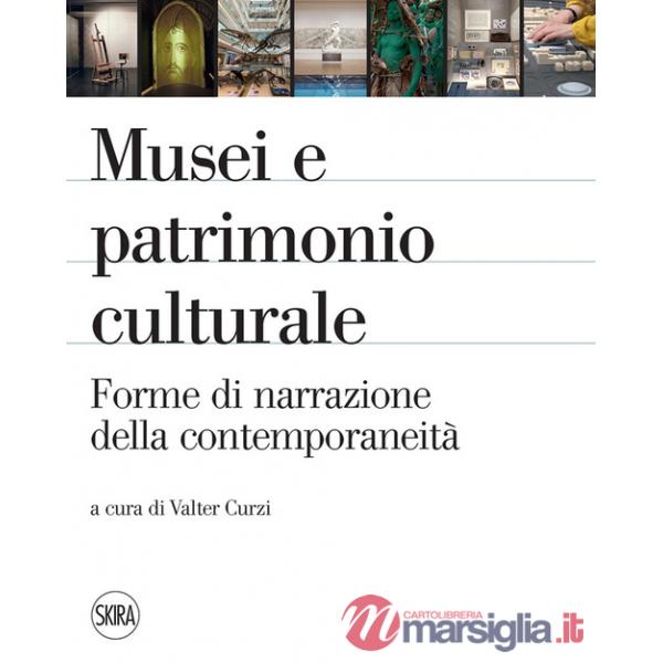 Musei e patrimonio culturale. Forme di narrazione della contemporaneità