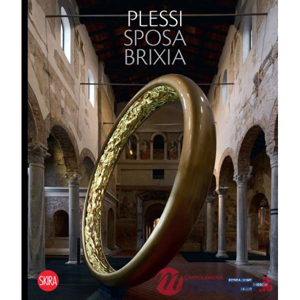 Plessi sposa Brixia. Ediz. italiana e inglese