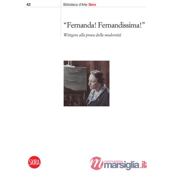 Fernanda! Fernandissima! Wittgens alla prova della modernità
