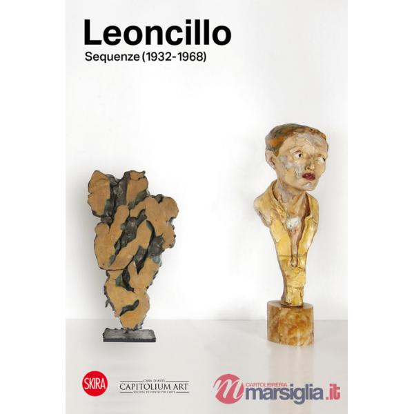 Leoncillo. Sequenze (1932-1968). Ediz. a colori