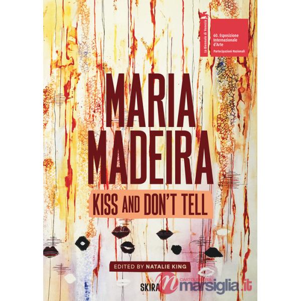 Maria Madeira. Kiss and dont' tell
