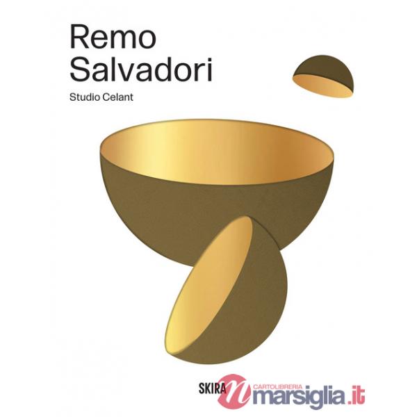 Remo Salvadori. Ediz. illustrata