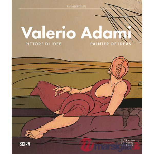Valerio Adami. Pittore di idee-Painter of ideas. Ediz. illustrata