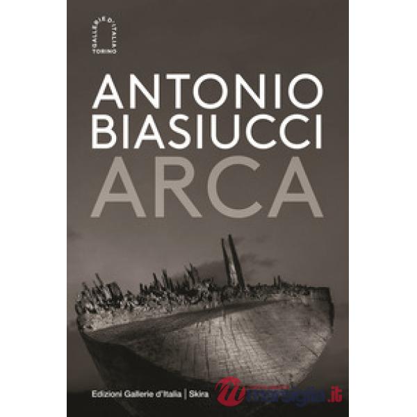 Antonio Biasiucci. Arca