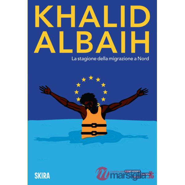 Khalid Albaih. La stagione della migrazione a Nord