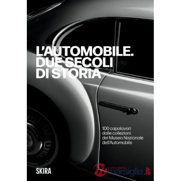 Automobile: due secoli di storia (L')