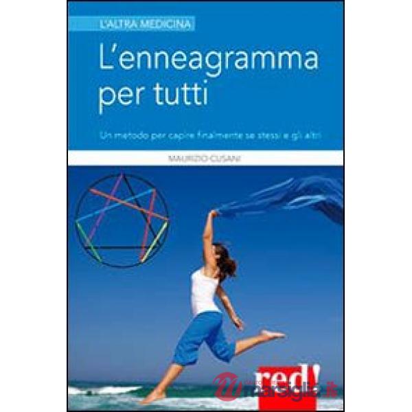 Enneagramma per tutti. Un metodo per capire finalmente se stessi e gli altri (L')