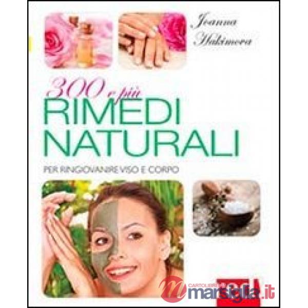 300 e più rimedi naturali