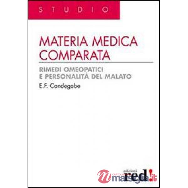Materia medica comparata. Rimedi omeopatici e personalità del malato