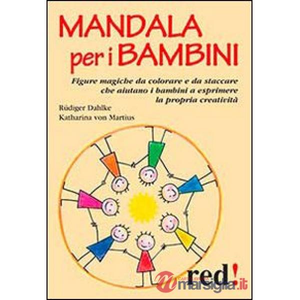 Mandala per i bambini. Ediz. illustrata