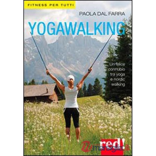 Yogawalking. Ediz. illustrata