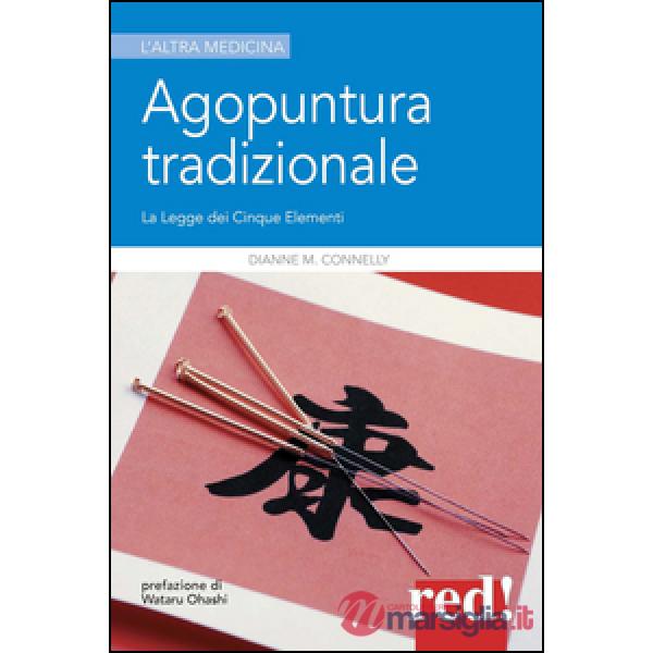 Agopuntura tradizionale. La legge dei cinque elementi