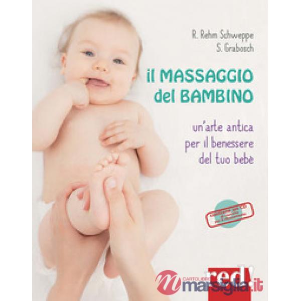 Massaggio del bambino. Ediz. a colori. Con CD-Audio (Il)