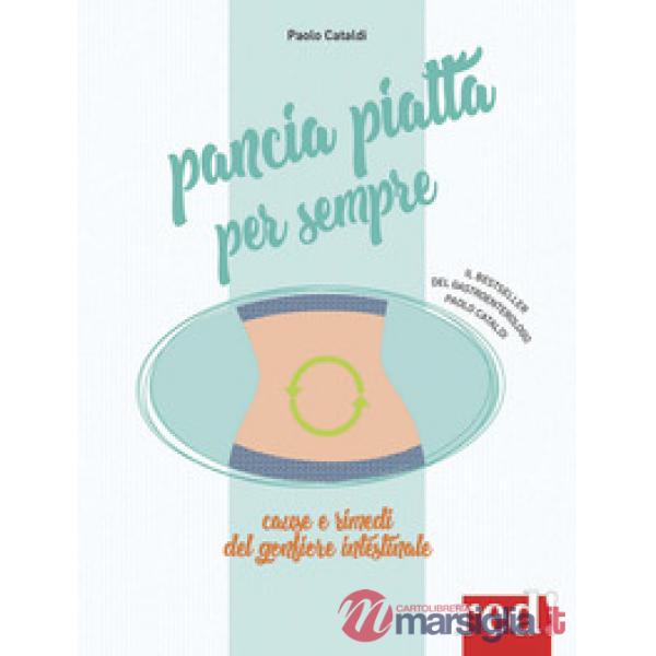 Pancia piatta per sempre. Nuova ediz.