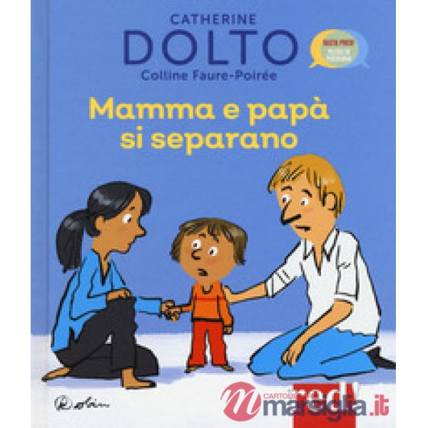 Mamma e papà si separano. Ediz. a colori