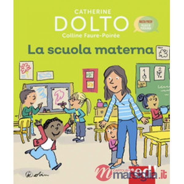 Scuola materna. Ediz. a colori (La)