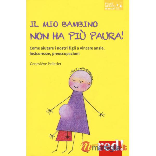 Mio bambino non ha più paura! (Il)