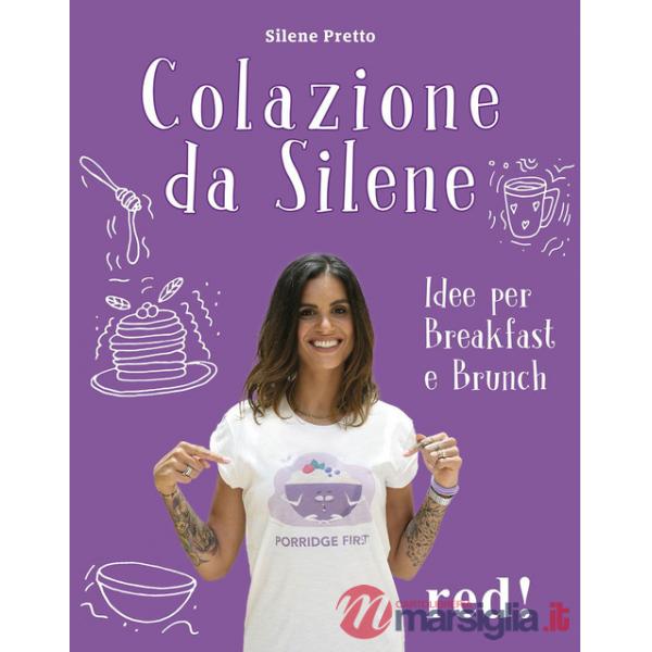 Colazione da Silene. Ediz. a colori