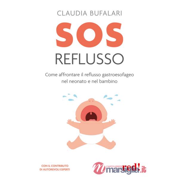 SOS reflusso. Come affrontare il reflusso gastroesofageo nel neonato e nel bambino