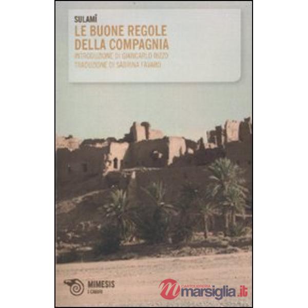 Buone regole della compagnia (Le)