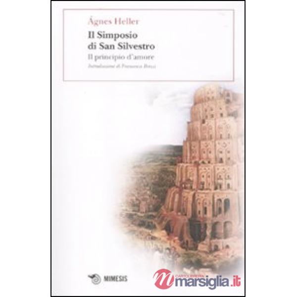 Simposio di San Silvestro. Il principio d'amore (Il)