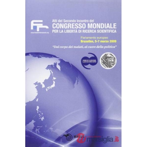 Atti del secondo incontro del Congresso Mondiale per la libertà di ricerca scien