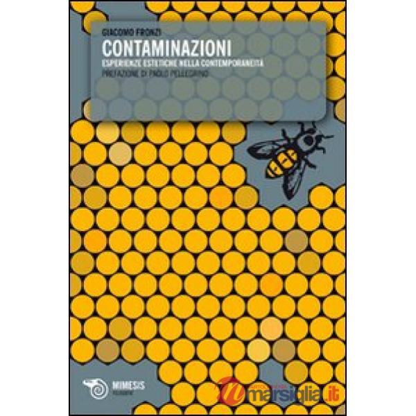 Contaminazioni. Esperienze estetiche nella contemporaneità