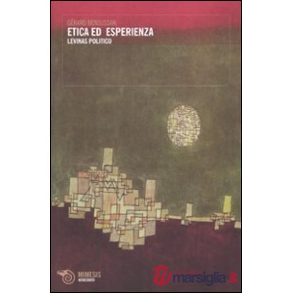 Etica ed esperienza. Levinas politico