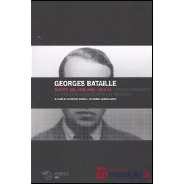 Scritti sul fascismo 1933-34. Contro Heidegger-La struttura psicologica del fascismo