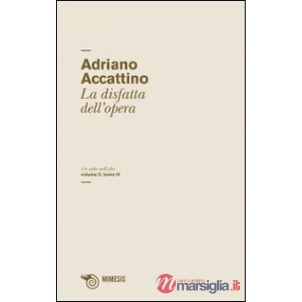 Salto nell'alto (Un). Vol. 4: La disfatta dell'opera
